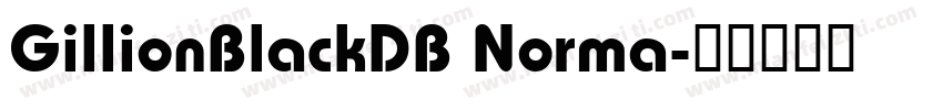 GillionBlackDB Norma字体转换